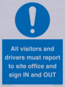 all-visitors-and-drivers-must-report-to-site-office-and-sign-in-and-out~